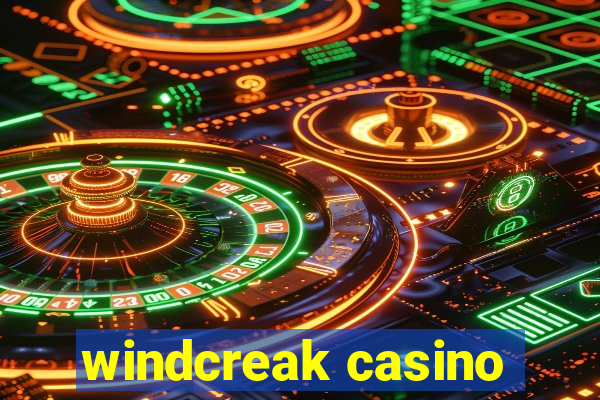 windcreak casino