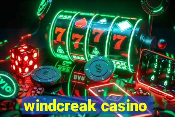 windcreak casino