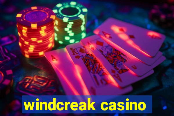 windcreak casino