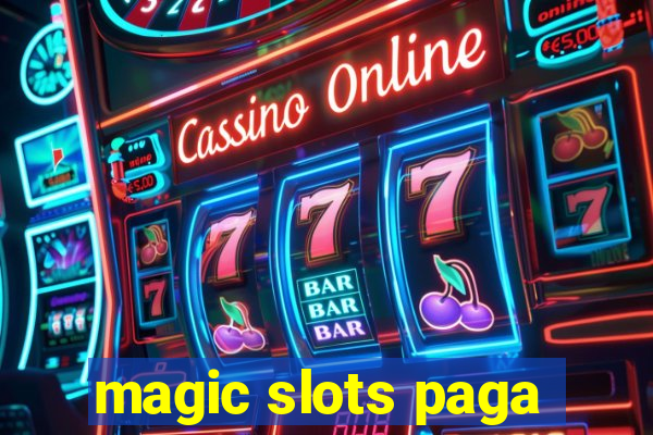 magic slots paga