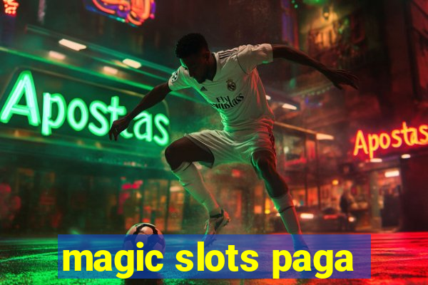 magic slots paga