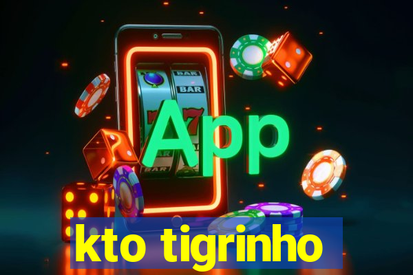 kto tigrinho