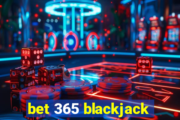 bet 365 blackjack