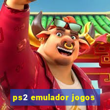 ps2 emulador jogos