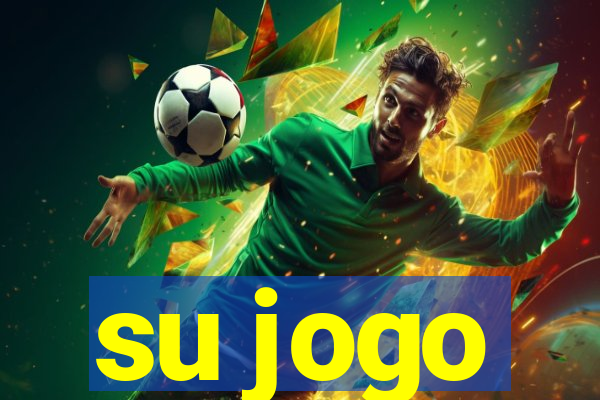 su jogo