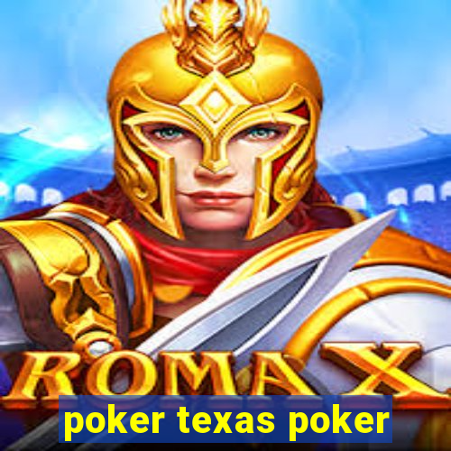 poker texas poker