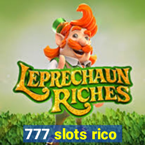 777 slots rico