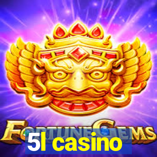 5l casino