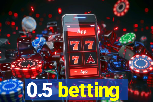 0.5 betting