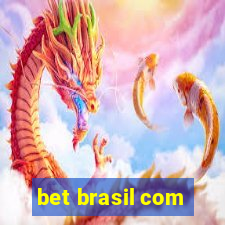 bet brasil com