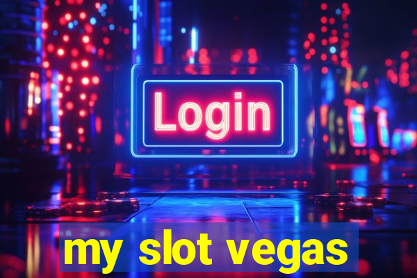 my slot vegas