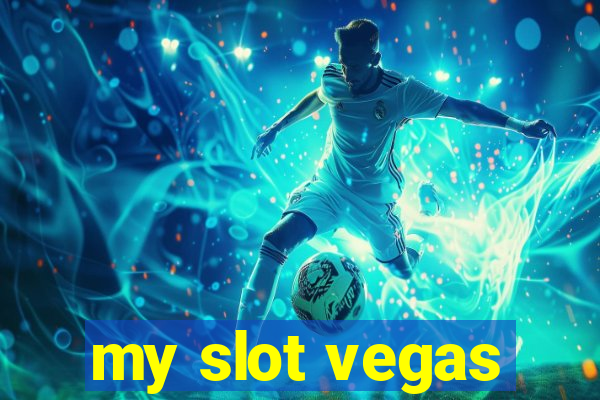 my slot vegas