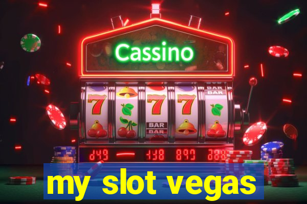 my slot vegas