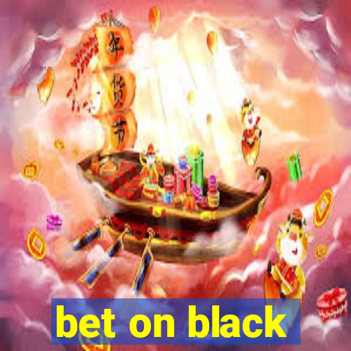 bet on black