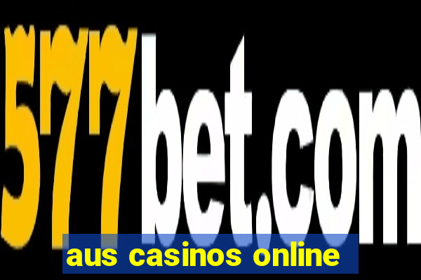 aus casinos online