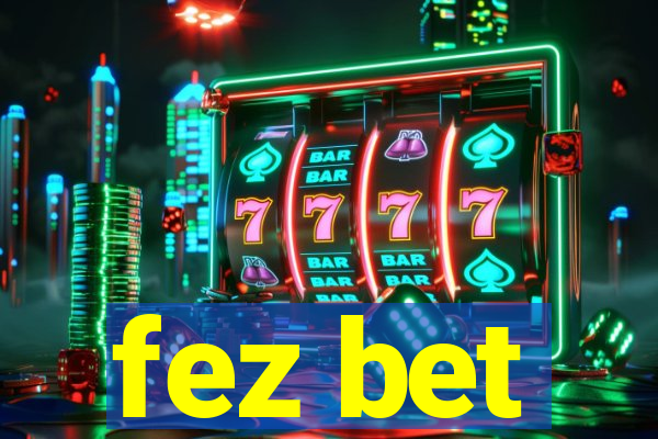 fez bet