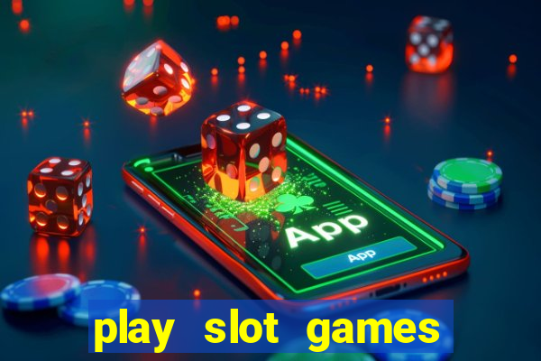 play slot games for real money