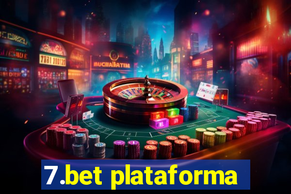 7.bet plataforma