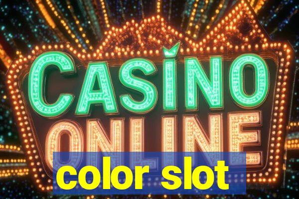 color slot