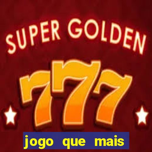 jogo que mais ganha dinheiro