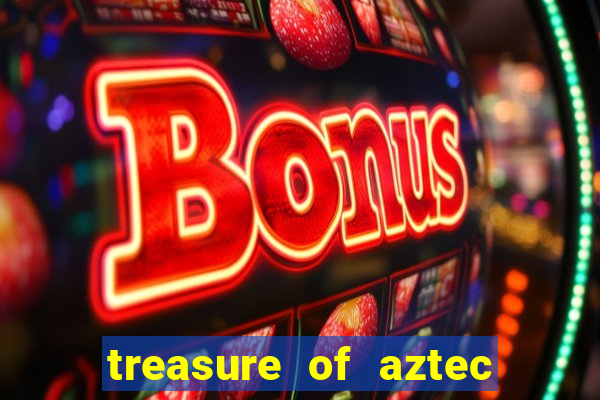 treasure of aztec slot demo