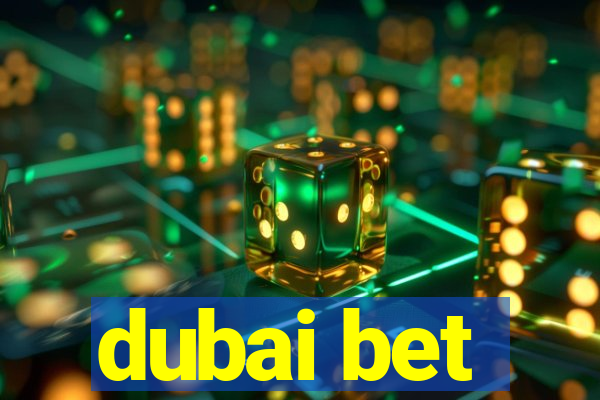 dubai bet