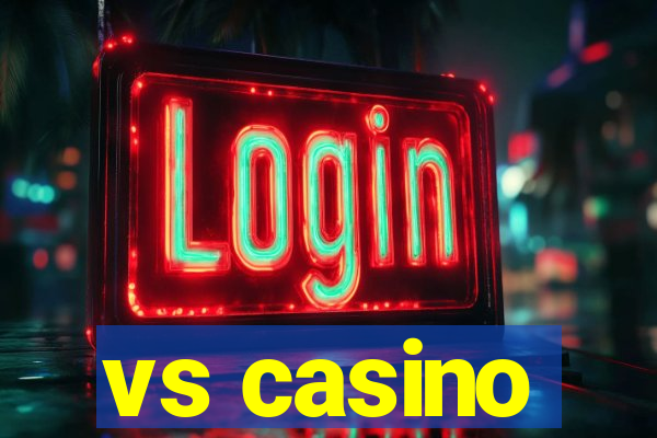 vs casino