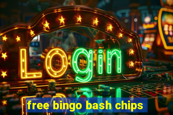 free bingo bash chips