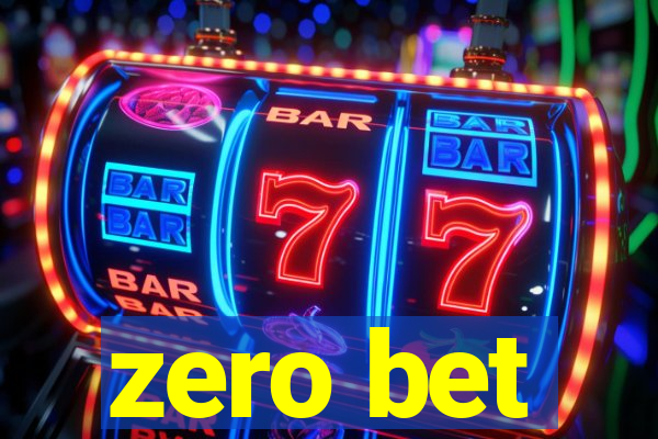 zero bet