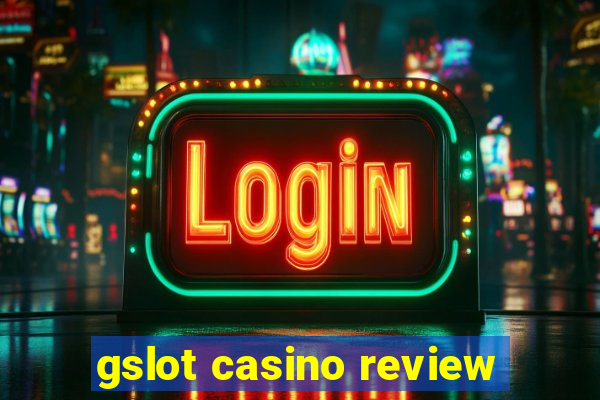 gslot casino review