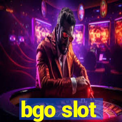 bgo slot