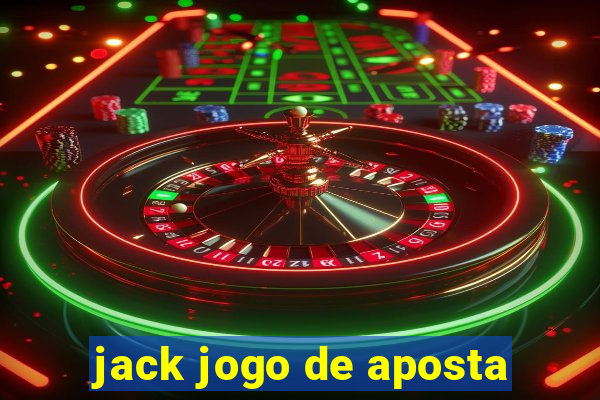 jack jogo de aposta