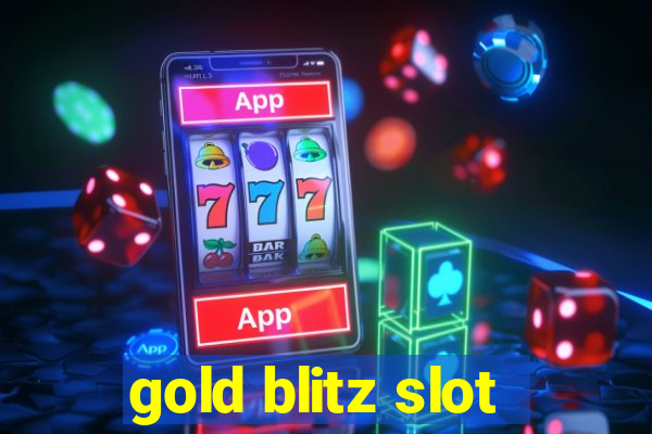 gold blitz slot