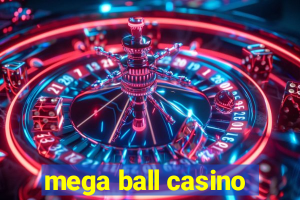 mega ball casino