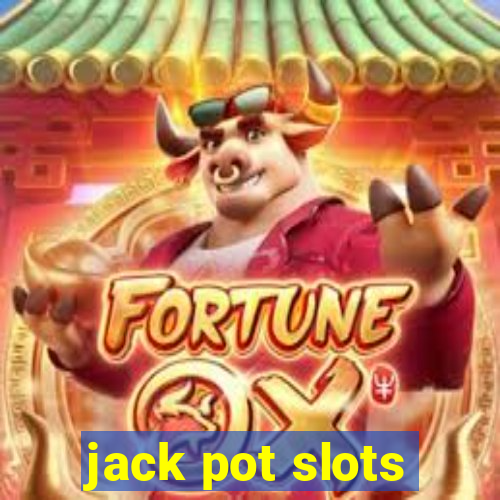 jack pot slots