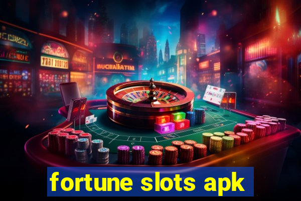 fortune slots apk