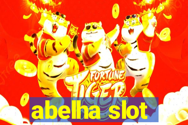 abelha slot