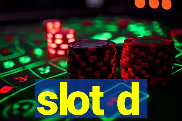 slot d