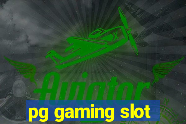 pg gaming slot