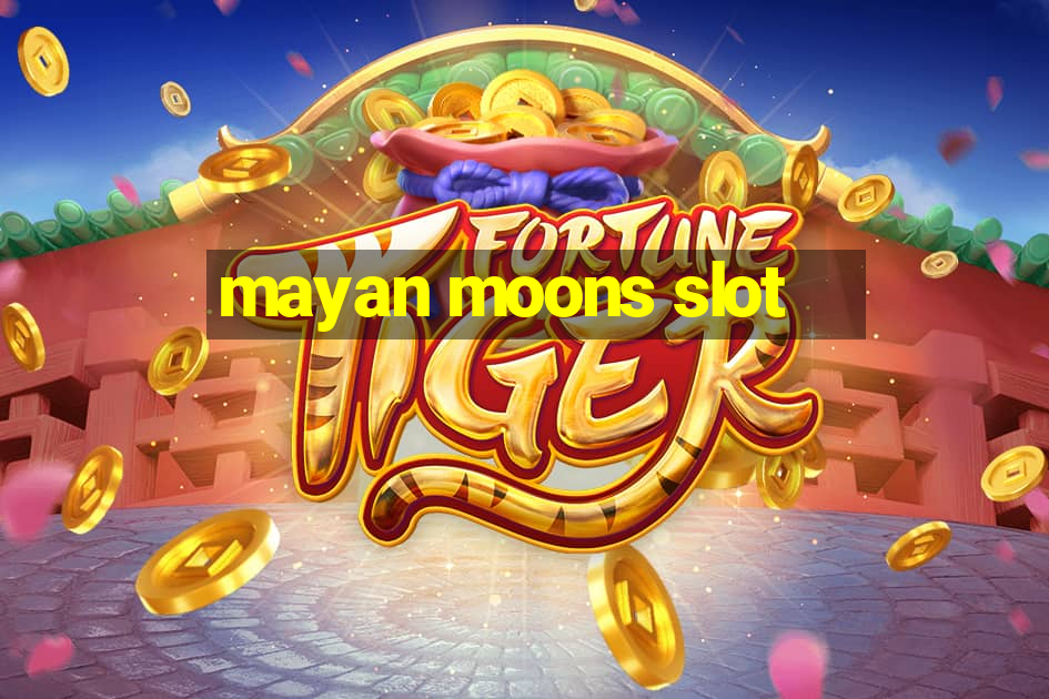 mayan moons slot