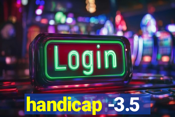 handicap -3.5