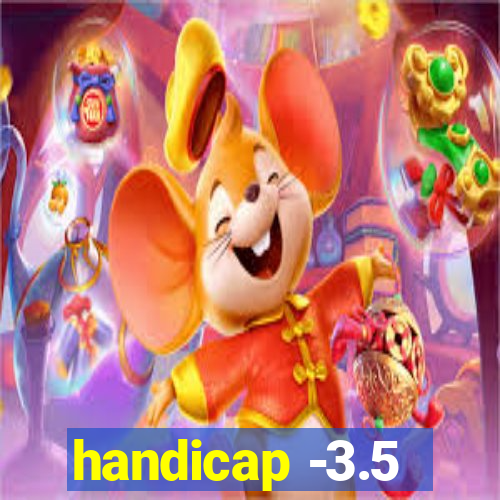 handicap -3.5