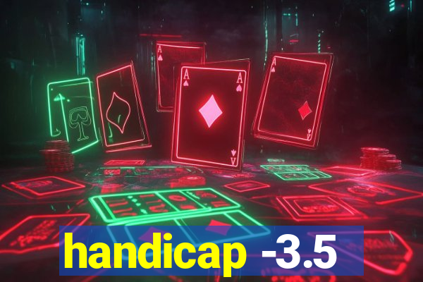 handicap -3.5