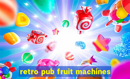 retro pub fruit machines