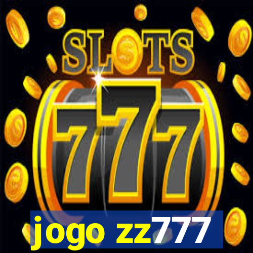 jogo zz777