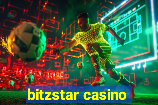 bitzstar casino