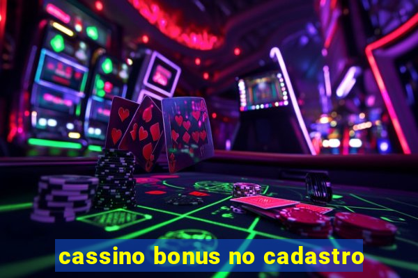 cassino bonus no cadastro