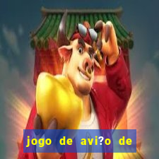 jogo de avi?o de ganhar dinheiro