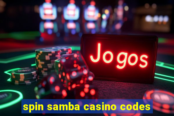 spin samba casino codes