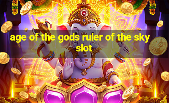 age of the gods ruler of the sky slot